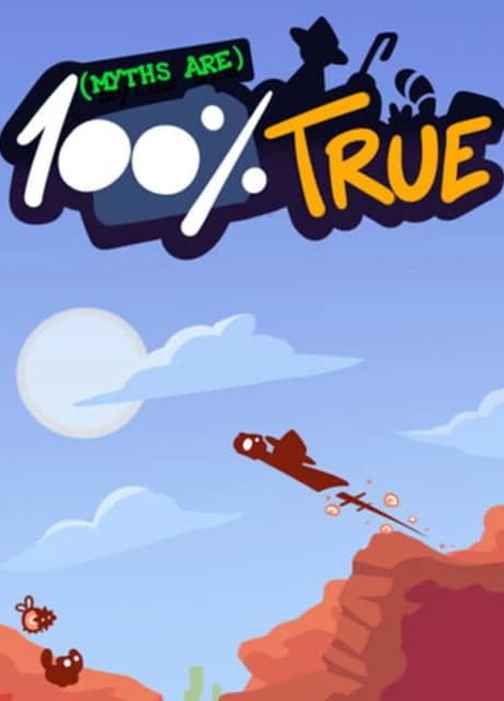Myths are 100% True