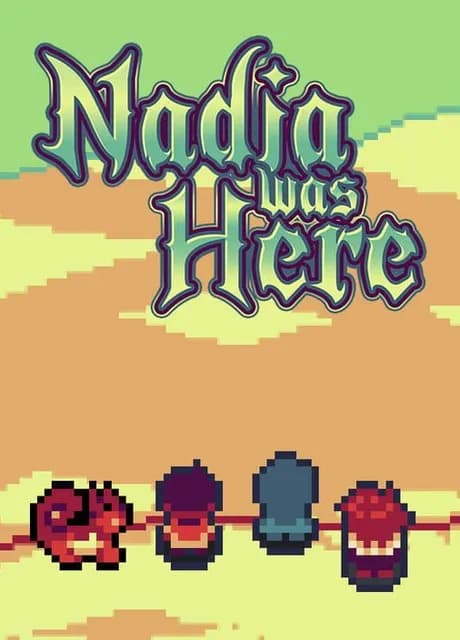 Nadia Was Here