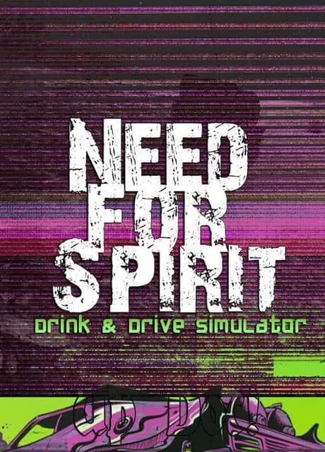 Need for Spirit: Drink & Drive Simulator