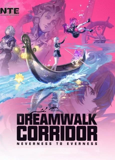 Neverness to Everness: Dreamwalk Corridor