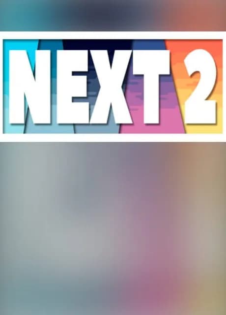 Next 2