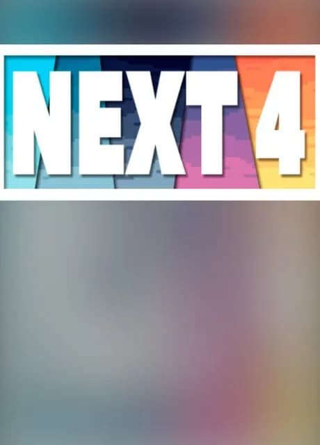 Next 4