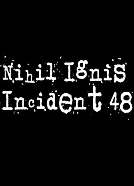 Nihil Ignis Incident 48