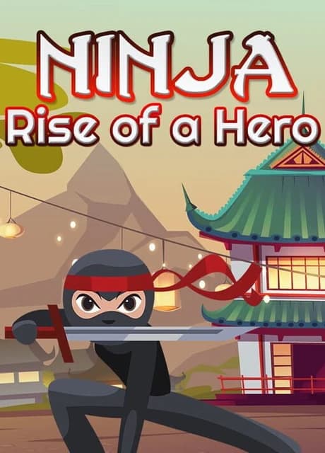 Ninja: Rise of a Hero