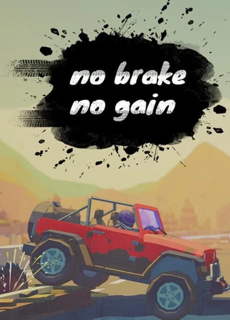 No Brake No Gain