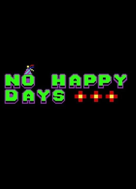 No Happy Days