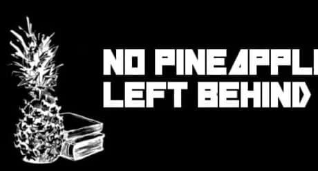 No Pineapple Left Behind