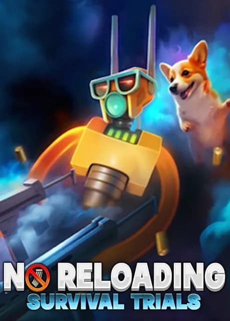 No Reloading: Survival Trials