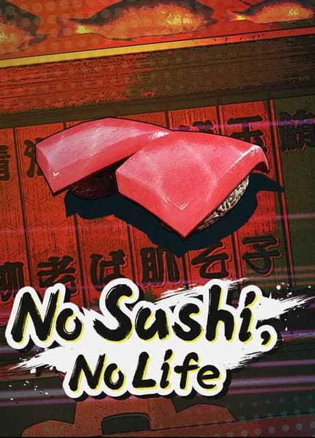 No Sushi, No Life