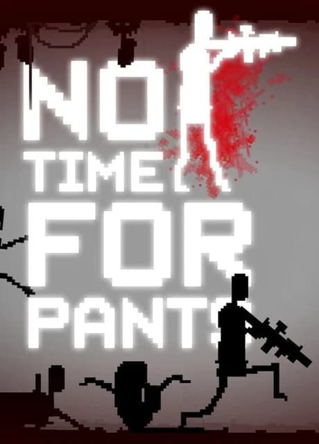 No Time for Pants