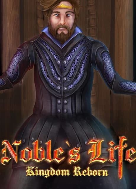 Noble's Life: Kingdom Reborn