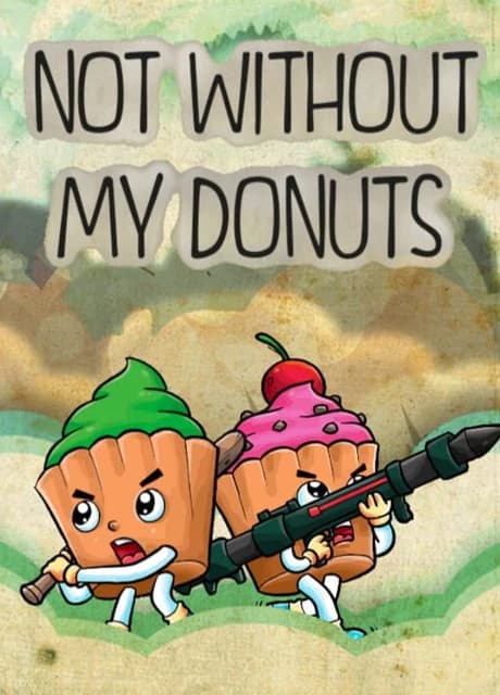 Not without my donuts