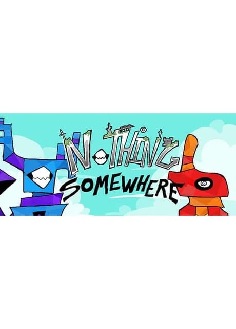 Nothing Somewhere