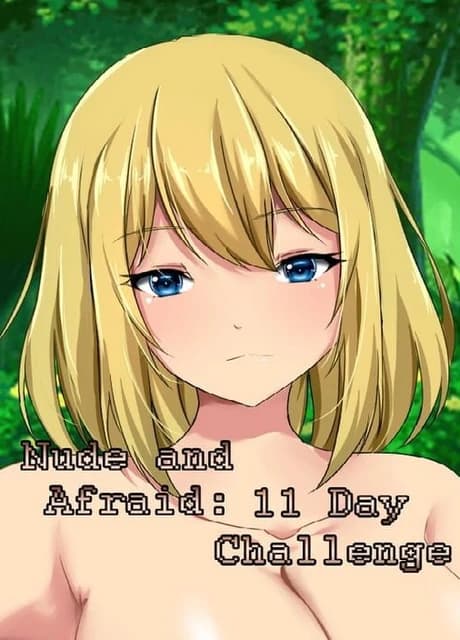 Nude and Afraid: 11 Day Challenge