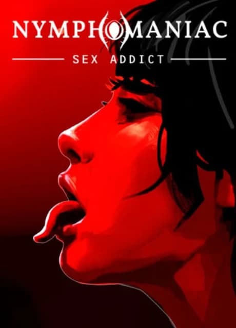 Nymphomaniac: Sex Addict