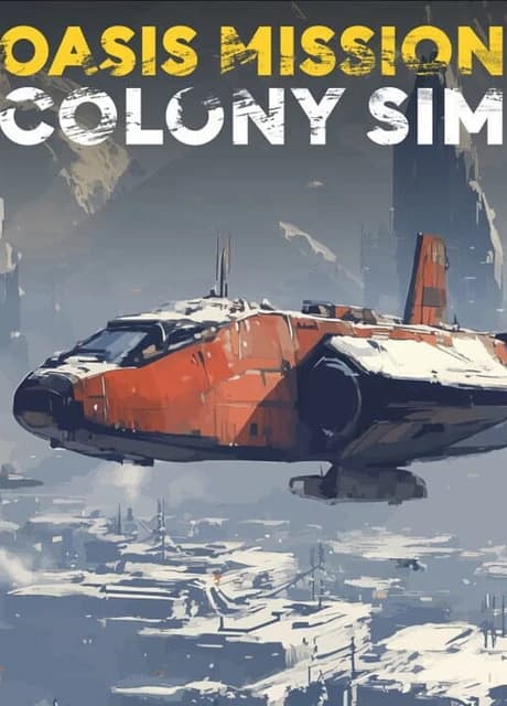 Oasis Mission: Colony Sim