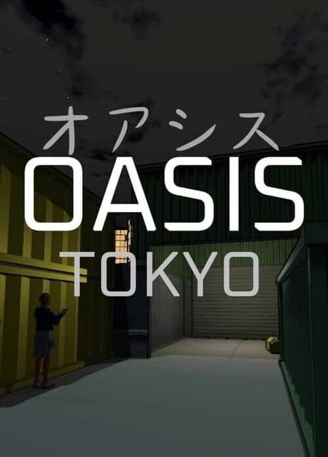 Oasis: Tokyo