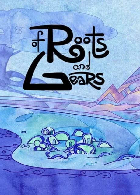 Of Roots and Gears