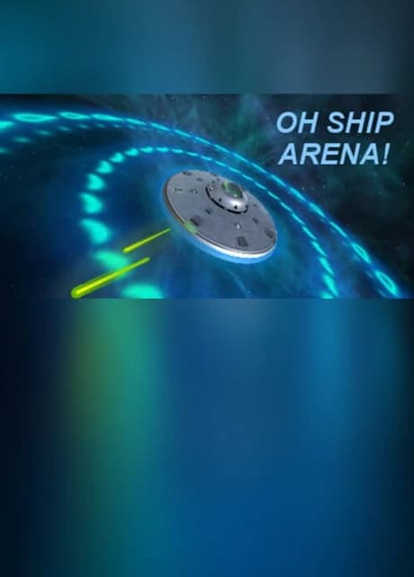 Oh Ship Arena