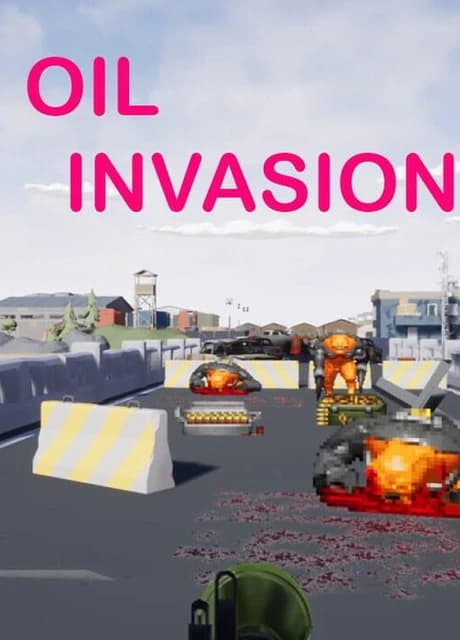 Oil Invasion