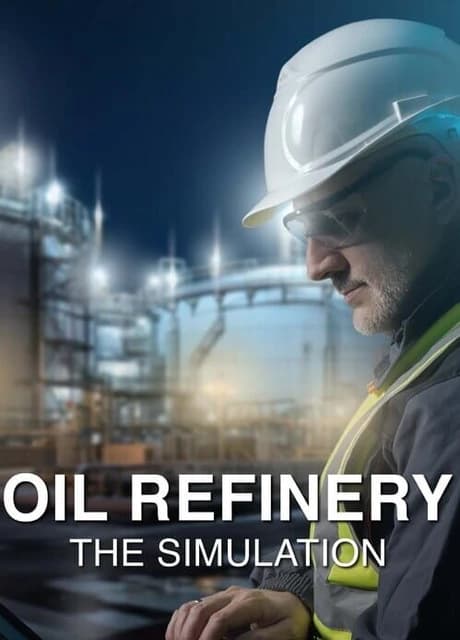 Oil Refinery: The Simulation