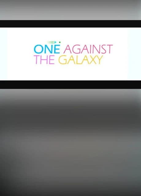 One Against the Galaxy