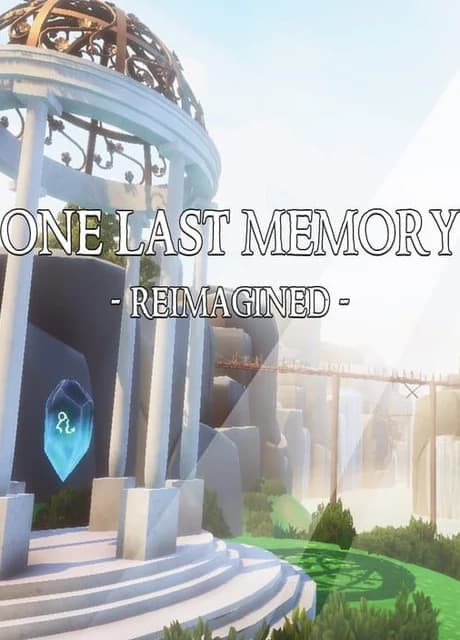 One Last Memory: Reimagined