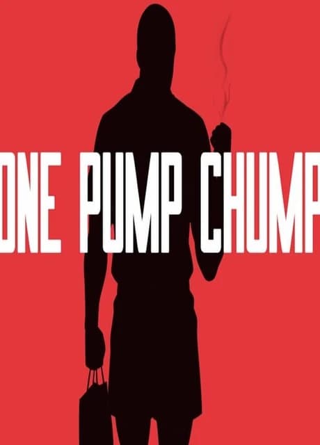 One Pump Chump