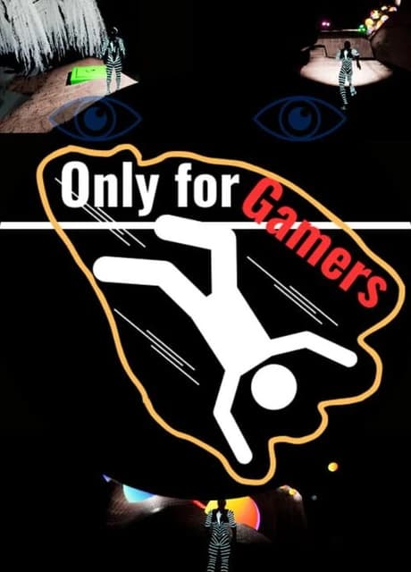Only for Gamers
