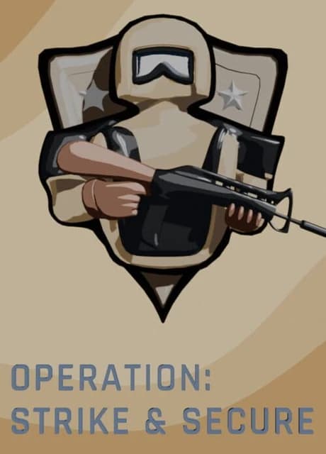 Operation: Strike & Secure