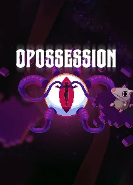 Opossession