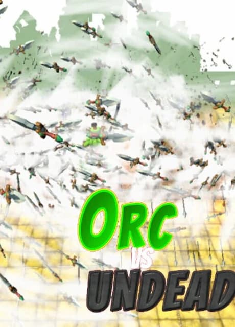 Orc vs. Undead