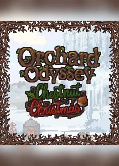Orchard Odyssey: Chestnut Christmas