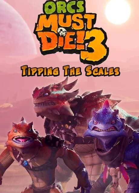 Orcs Must Die! 3: Tipping the Scales