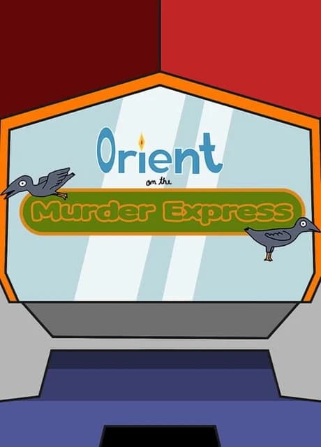 Orient on the Murder Express