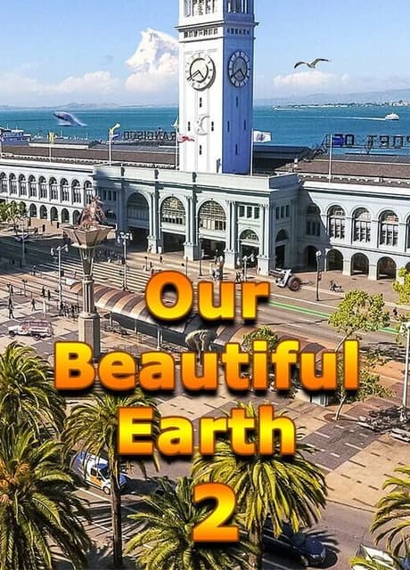 Our Beautiful Earth 2
