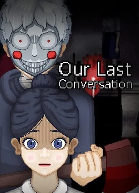 Our Last Conversation