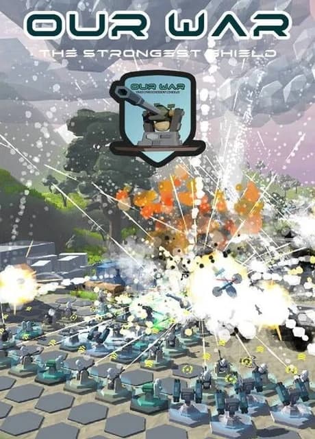 Our War: The Strongest Shield