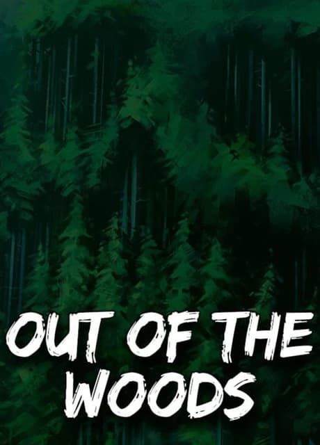 Out of the Woods