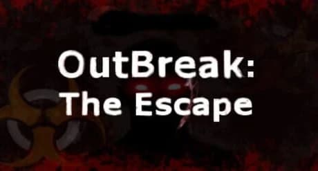 OutBreak: The Escape
