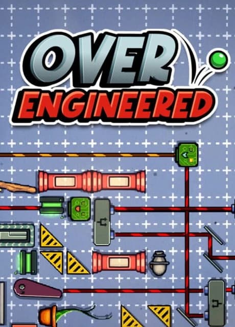 Over Engineered