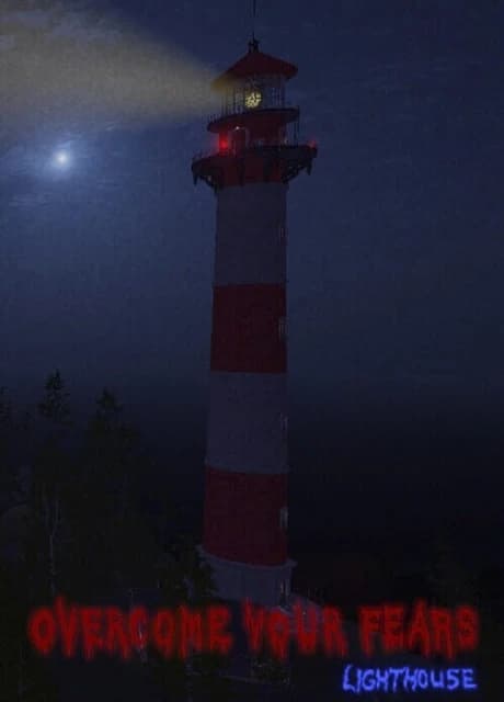 Overcome Your Fears: Lighthouse