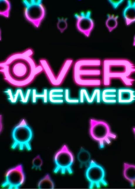 Overwhelmed