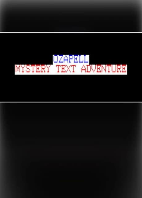 Ozapell Mystery Text Adventure