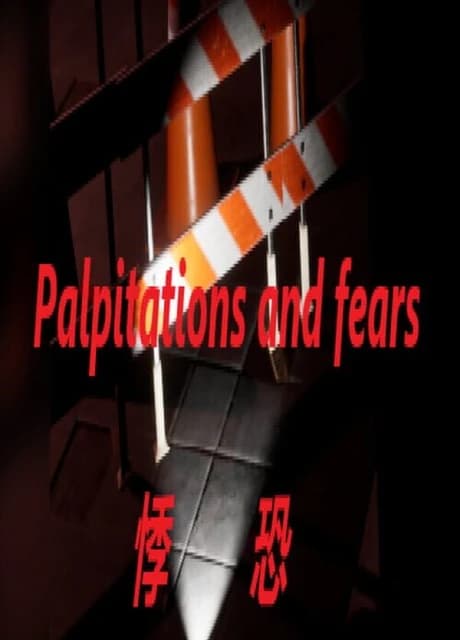 Palpitations and Fears