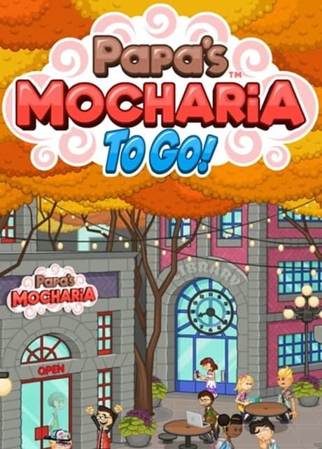 Papa's Mocharia to Go!