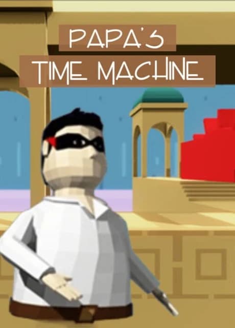Papa's Time Machine