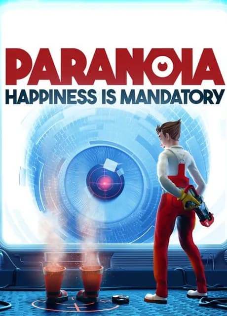 Paranoia: Happiness is Mandatory