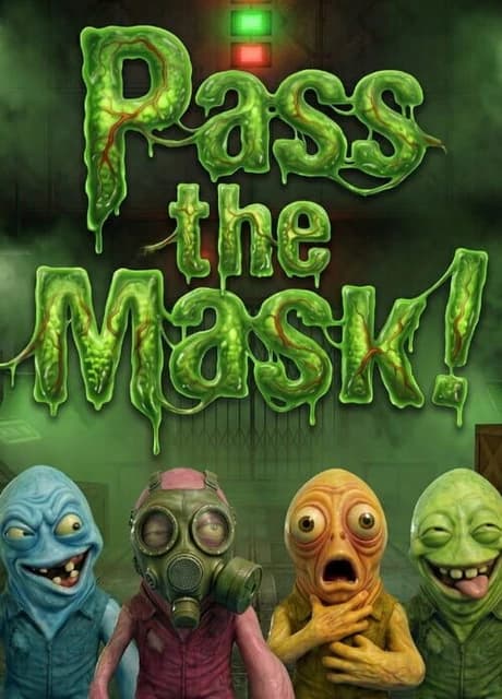 Pass the Mask!