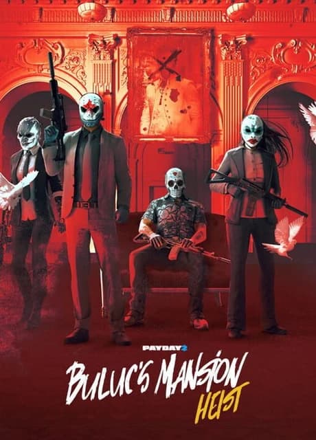 Payday 2: Buluc's Mansion Heist